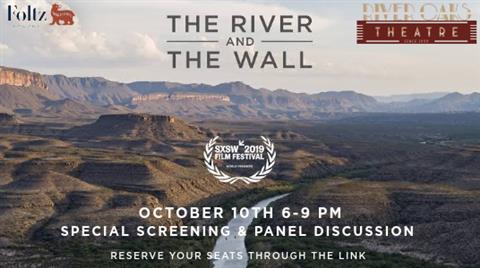 Foltz Fine Art is pleased to present a special screening of The River and the Wall, the acclaimed documentary by filmmaker Ben Masters, at the River Oaks Theatre on October 10th.